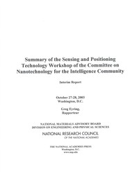 Summary of the Sensing and Positioning Technology Workshop of the Committee on Nanotechnology for the Intelligence Community: Interim Report