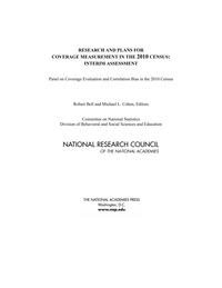 Research and Plans for Coverage Measurement in the 2010 Census: Interim Assessment
