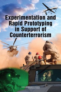Experimentation and Rapid Prototyping in Support of Counterterrorism