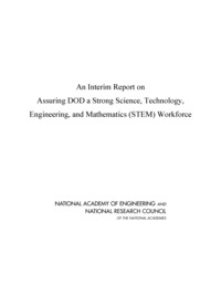 An Interim Report on Assuring DoD a Strong Science, Technology, Engineering, and Mathematics (STEM) Workforce