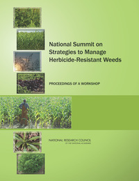 National Summit on Strategies to Manage Herbicide-Resistant Weeds: Proceedings of a Workshop