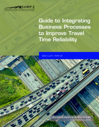 Guide to Integrating Business Processes to Improve Travel Time Reliability