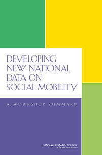 Developing New National Data on Social Mobility: A Workshop Summary