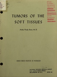Tumors of the Soft Tissues, by Arthur Purdy Stout and Raffaele Lattes