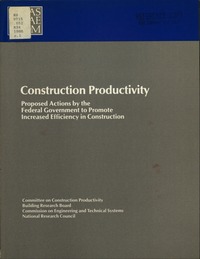 Construction Productivity: Proposed Actions by the Federal Government to Promote Increased Efficiency in Construction