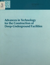 Advances in Technology for the Construction of Deep-Underground Facilities: Report of a Workshop, December 12-14, 1985