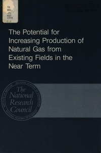 Potential for Increasing Production of Natural Gas From Existing Fields in the Near Term: A Final Report to the Secretary of the Interior From the Committee on Gas Production Opportunities of the National Research Council