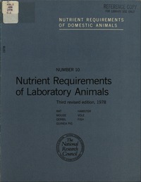 Nutrient Requirements of Laboratory Animals: Third revised edition, 1978
