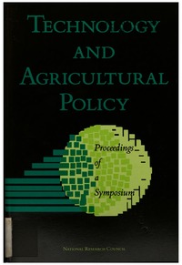 Technology and Agricultural Policy: Proceedings of a Symposium