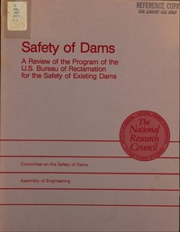 Safety of Dams: A Review of the Program of the U.S. Bureau of Reclamation for the Safety of Existing Dams