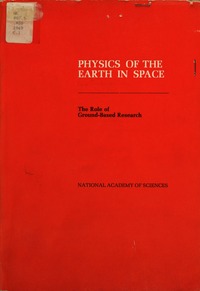 Physics of the Earth in Space: The Role of Ground-Based Research