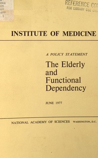 The Elderly and Functional Dependency: A Policy Statement