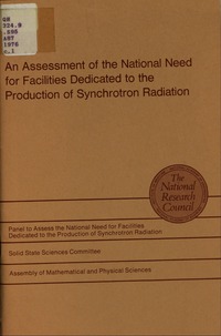An Assessment of the National Need for Facilities Dedicated to the Production of Synchrotron Radiation