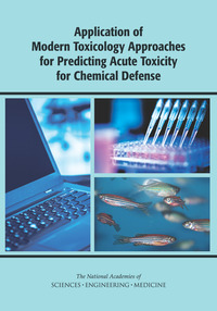 Application of Modern Toxicology Approaches for Predicting Acute Toxicity for Chemical Defense
