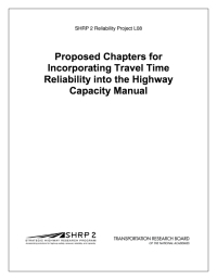 Proposed Chapters for Incorporating Travel Time Reliability into the Highway Capacity Manual