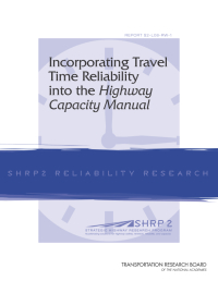 Incorporating Travel Time Reliability into the Highway Capacity Manual