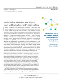 Interindividual Variability: New Ways to Study and Implications for Decision Making: Workshop in Brief