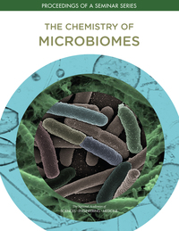 The Chemistry of Microbiomes: Proceedings of a Seminar Series
