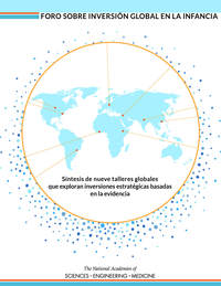 Foro sobre Inversión Global en la Infancia: Síntesis de nueve talleres globales que exploran inversiones estratégicas basadas en la evidencia