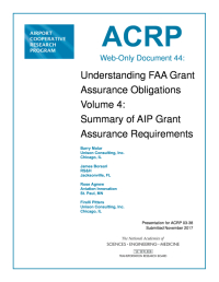 Understanding FAA Grant Assurance Obligations Volume 4: Summary of AIP Grant Assurance Requirements