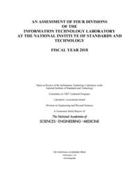 An Assessment of Four Divisions of the Information Technology Laboratory at the National Institute of Standards and Technology: Fiscal Year 2018
