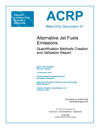 ACRP Web-Only Document 41: Alternative Jet Fuels Emissions: Quantification Methods Creation and Validation Report
