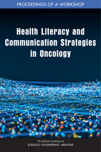 Health Literacy and Communication Strategies in Oncology: Proceedings of a Workshop