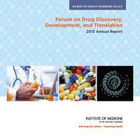Forum on Drug Discovery, Development, and Translation: 2013 Annual Report