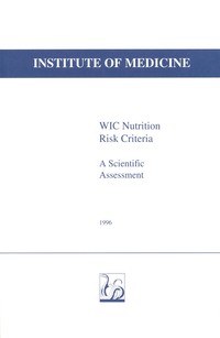WIC Nutrition Risk Criteria: A Scientific Assessment