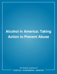 Alcohol in America: Taking Action to Prevent Abuse