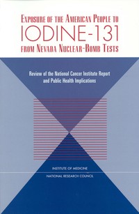Exposure of the American People to Iodine-131 from Nevada Nuclear-Bomb Tests: Review of the National Cancer Institute Report and Public Health Implications
