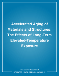 Accelerated Aging of Materials and Structures: The Effects of Long-Term Elevated-Temperature Exposure
