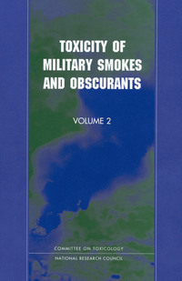 Toxicity of Military Smokes and Obscurants: Volume 2