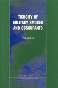 Toxicity of Military Smokes and Obscurants: Volume 3