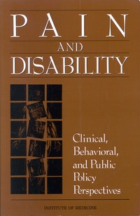 Pain and Disability: Clinical, Behavioral, and Public Policy Perspectives