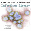 What You Need to Know About Infectious Disease