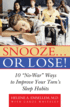 Snooze... or Lose!