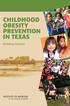 Childhood Obesity Prevention in Texas: Workshop Summary