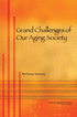 Grand Challenges of Our Aging Society